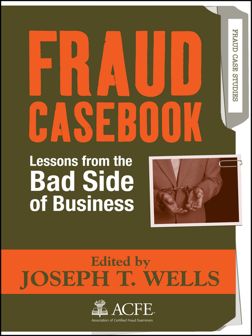 Title details for Fraud Casebook by Joseph T. Wells - Available